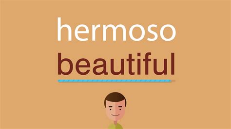 hermoso in english|translate muy hermoso.